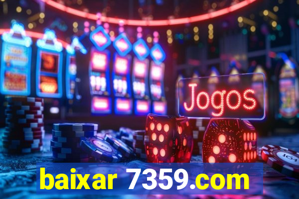 baixar 7359.com